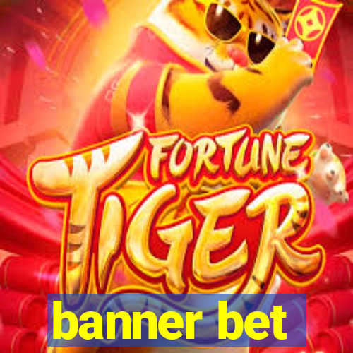 banner bet